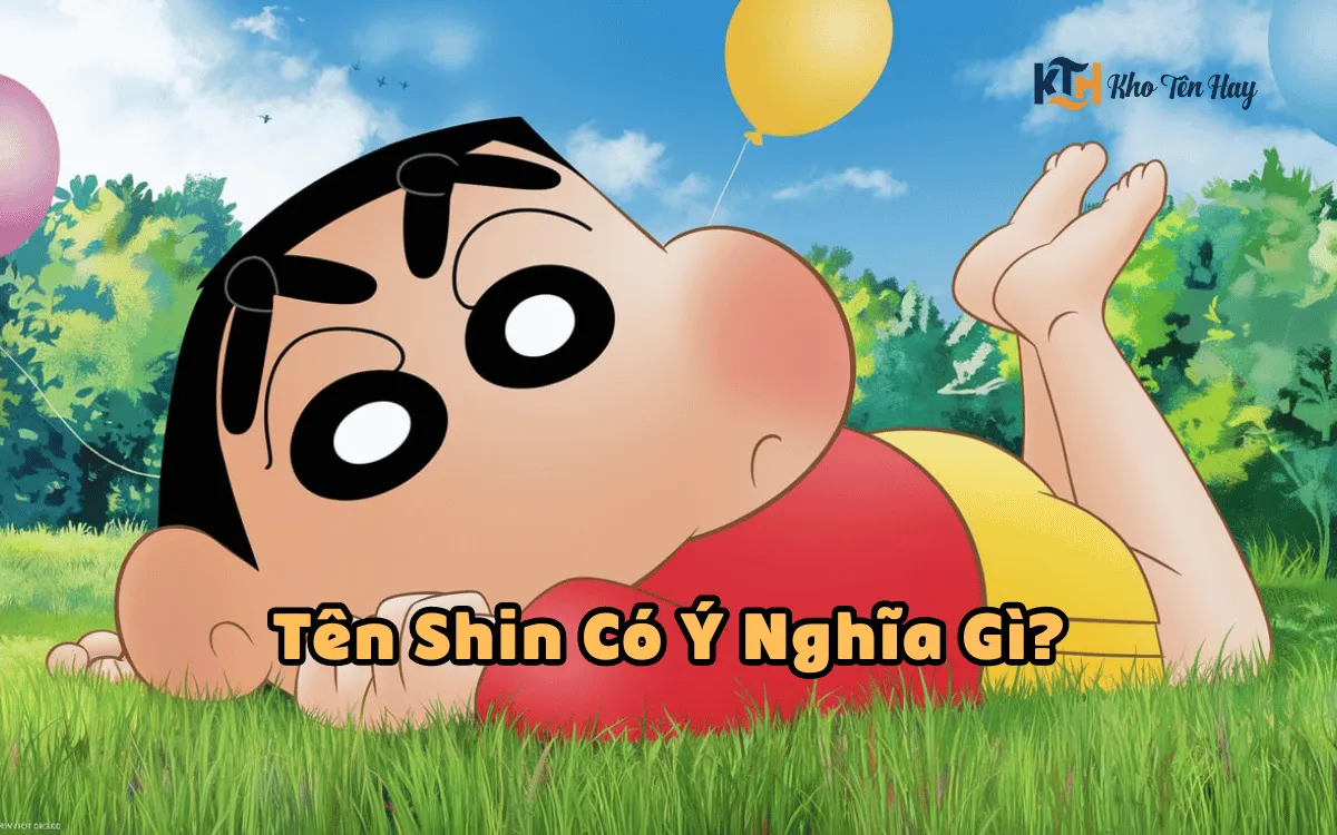 Tên Shin Có Ý Nghĩa Gì? Những Bí Mật Đằng Sau Cái Tên Shin