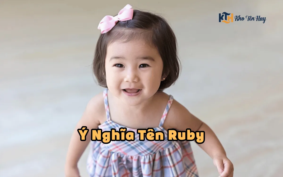 Ý Nghĩa Tên Ruby Là Gì? Phù Hợp Với Bé Gái Như Thế Nào?